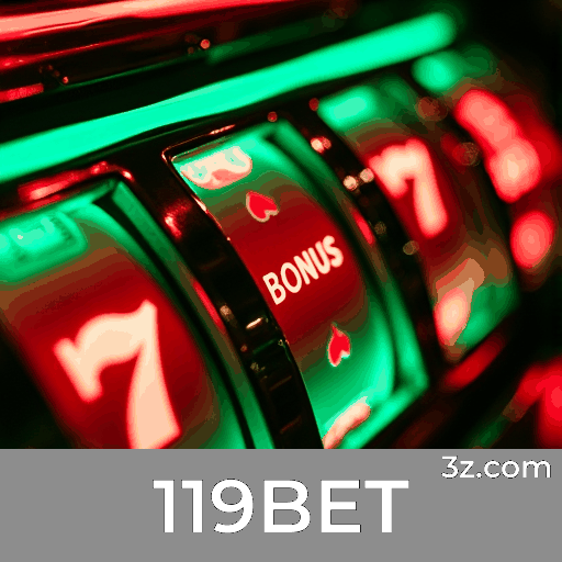 Bônus Reais com Valor Verdadeiro no 119BET: Recompensas que Você Realmente Recebe
